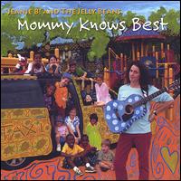 Mommy Knows Best - Jeanie B! And the Jelly Beans