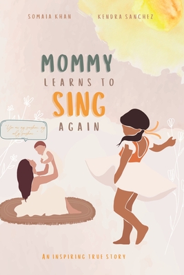 Mommy Learns To Sings Again - Turner, Katie (Contributions by)