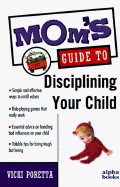 Mom's Guide to Disciplining Your Child - Poretta, Vicki, and Lutz, Ericka