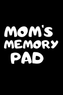 Mom's Memory Pad: Fun Gift for Mother's Day / Christmas /Birthday - 9 X 6 Lined Notebook / Address / Password Book