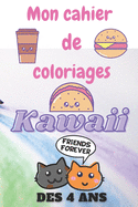 Mon Cahier de coloriage kawaii enfant d?s 4 ans 5 ans, livre dessin enfant, coloriage fille ?ducatif: Cadeau pour fille, livre de dessin, livre de coloriage enfant 5 ans