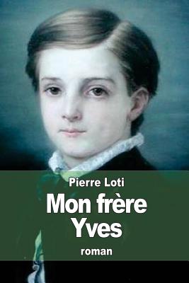 Mon frre Yves - Loti, Pierre, Professor