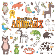 Mon livre des animaux: Livre ducatif pour enfant ds 2 ans.