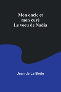 Mon oncle et mon cur; Le voeu de Nadia