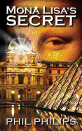 Mona Lisa's Secret: A Historical Fiction Mystery & Suspense Novel