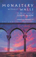 Monastery Without Walls: The Spiritual Letters of John Main