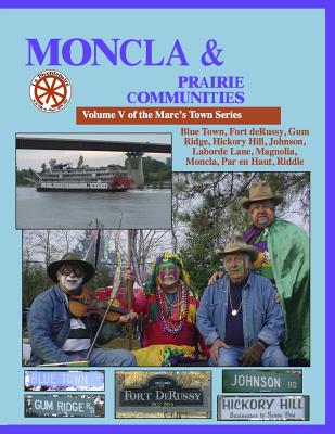 Moncla and The Prairie Communities - Decuir Sr, Randy