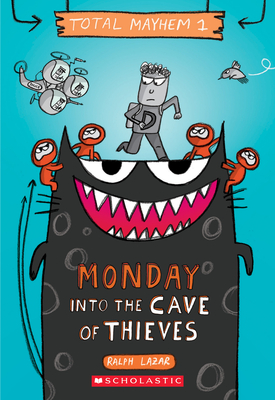 Monday - Into the Cave of Thieves (Total Mayhem #1): Volume 1 - 