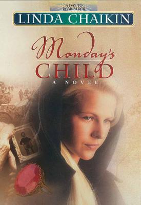 Monday's Child - Chaikin, Linda Lee