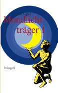 Mondlichttrager 1