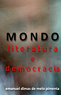 Mondo - Literatura E Democracia: A Metamorfose Do Futuro