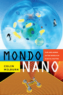 Mondo Nano: Fun and Games in the World of Digital Matter