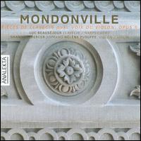 Mondonville: Pices de clavecin avec voix ou violon, Op. 5 - Hlne Plouffe (baroque violin); Luc Beausejour (harpsichord); Shannon Mercer (soprano)