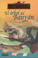 Mondrag 4. El rbol del Banyn