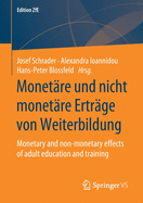 Monetre Und Nicht Monetre Ertrge Von Weiterbildung: Monetary and Non-Monetary Effects of Adult Education and Training