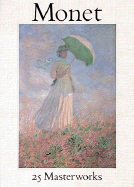 Monet: 25 Masterworks