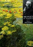 Monet by Himself - Kendall, Richard, Mr., BSC, Frcs
