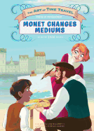 Monet Changes Mediums