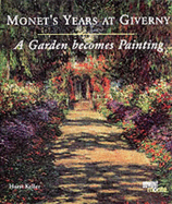 Monet's Years at Giverny: A Garden Becomes Painting