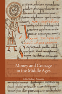 Money and Coinage in the Middle Ages