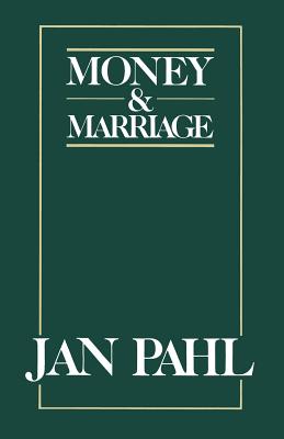 Money and Marriage - Pahl, Jan