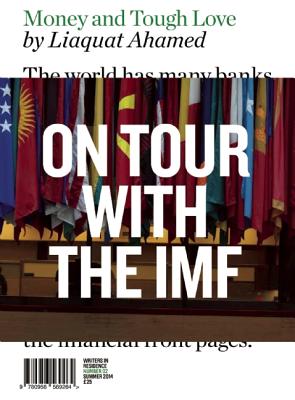 Money and Tough Love: On Tour with the IMF - Ahamed, Liaquat, and Reed, Eli (Photographer)