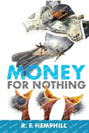 Money for Nothing