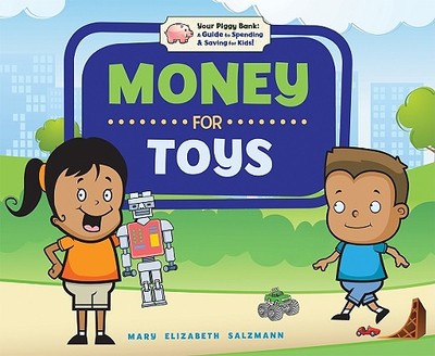 Money for Toys - Salzmann, Mary Elizabeth