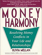 Money Harmony: Resolving Money Conflicts in Your Life and Relationships