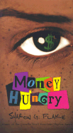 Money Hungry - Flake, Sharon G