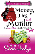 Money, Lies, and Murder: Amber Fox Mysteries Book #2