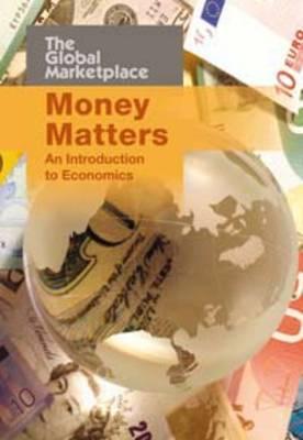 Money Matters: An Introduction to Economics - Hollander, Barbara