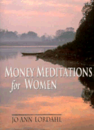 Money Meditations for Women - Lordahl, Jo Ann