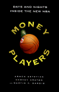 Money Players: Days and Nights Inside the New NBA