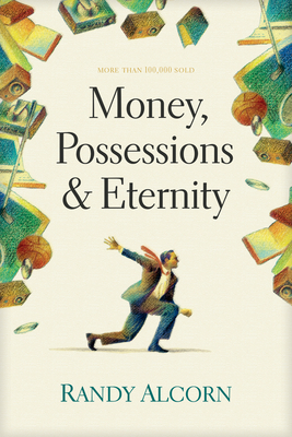 Money, Possessions and Eternity - Alcorn, Randy