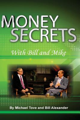 Money Secrets with Bill and Mike - Tove, Micheal, and Alexander, Bill