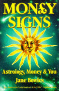 Money Signs: Astrology, Money and You
