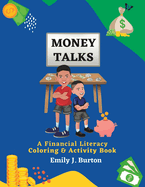 Money Talks: A Financial Literacy Coloring & Activity Book