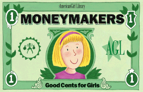 Moneymakers: Good Cents for Girls - Roper, Ingrid