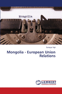 Mongolia - European Union Relations
