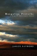 Mongolian Proverbs: A Window Into Their World