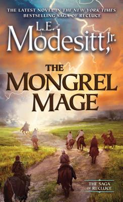 Mongrel Mage - Modesitt, L E