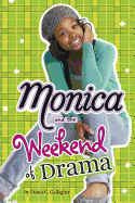 Monica and the Weekend of Drama