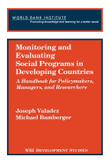 Monitoring and Evaluating Social Programs in Developing Countries