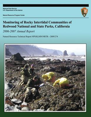 Monitoring of Rocky Intertidal Communities of Redwood National and State Parks, California 2006-2007 Annual Report - National Park Service