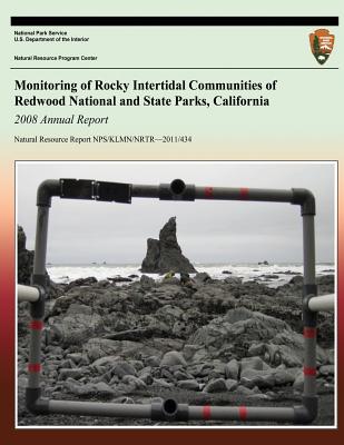 Monitoring of Rocky Intertidal Communities of Redwood National and State Parks, California: 2008 Annual Report - National Park Service