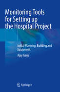 Monitoring Tools for Setting up the Hospital Project: Initial Planning, Building and Equipment