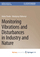 Monitoring Vibrations and Disturbances in Industry and Nature