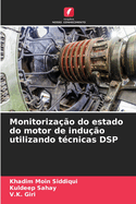 Monitorizao do estado do motor de induo utilizando tcnicas DSP