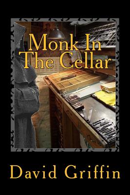 Monk In The Cellar - Griffin, David
